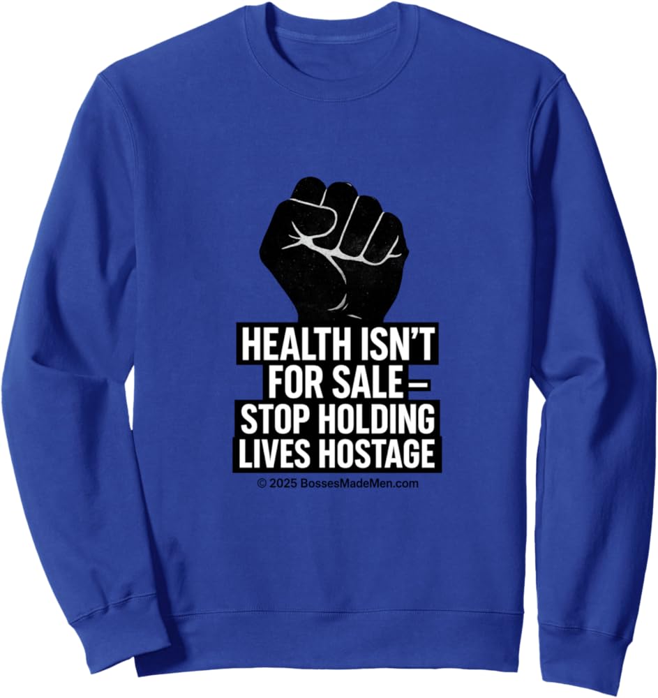Health Is Not For Sale – Wear the Message
